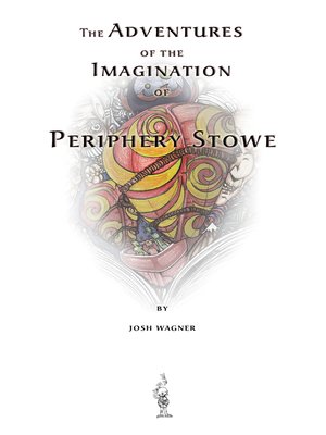 cover image of The Adventures of the Imagination of Periphery Stowe